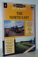 North East (British Railways Past and Present)