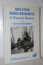 Belvide Bird Reserve A Natural History