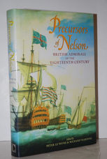 Precursors of Nelson British Admirals of the Eighteenth Century