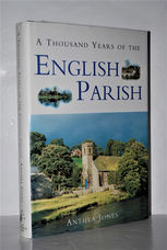 A Thousand Years of the English Parish Medieval Patterns and Modern