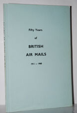 Fifty Years of British Air Mails 1911-1960