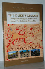 The Dukes Manor Georgian Hartington and Buxton under the Dukes of