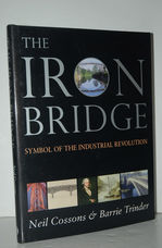 The Iron Bridge Symbol of the Industrial Revolution