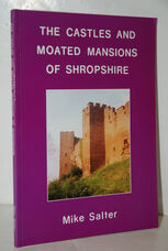 The Castles and Moated Mansions of Shropshire