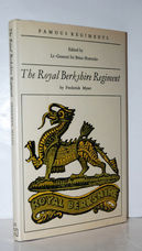 The Royal Berkshire Regiment Famous Regiments