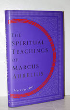 The Spiritual Teachings of Marcus Aurelius (Signed)