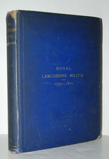 Royal Lancashire Militia, 1759 to 1870 An Account of the Regiments