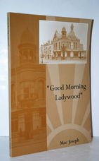 Good Morning, Ladywood (Signed)