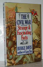 The Civil War Strange & Fascinating Facts