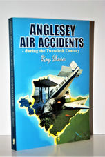 Anglesey Air Accidents - During the Twentieth Century