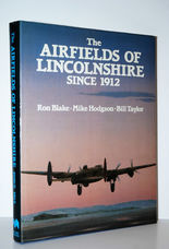 Airfields of Lincolnshire Since 1912