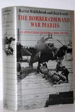 The Bomber Command War Diaries An Operational Reference Book, 1939-45