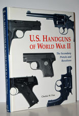 Us Handguns of World War II The Secondary Pistols and Revolvers
