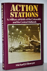 Military Airfields of the Cotswolds and the Central Midlands (Action