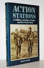 Military Airfields of Wales and the North West (Action Stations)