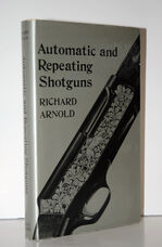 Automatic and Repeating Shotguns