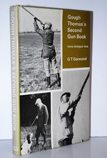 Gough Thomas's Second Gun Book More Shotgun Lore for the Sportsman