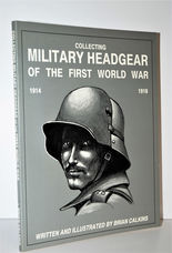 Collecting Military Headgear of the First World War 1914 -1918