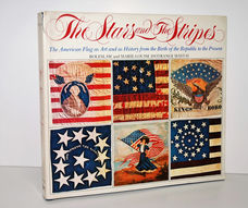The Stars and the Stripes The American Flag As Art and As History from the