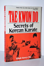 Tae Kwon Do Secrets of Korean Karate