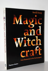 Magic & Witchcraft From Shamanism to the Technopagans