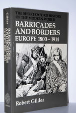 Barricades and Borders Europe 1800-1914