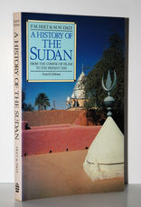 History of the Sudan From the Coming of Islam to the Present Day