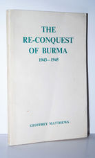 The Re-Conquest of Burma,1943-1945