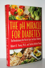 The Ph Miracle for Diabetes The Revolutionary Diet Plan for Type 1 and