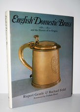 English Domestic Brass, 1680-1810, and the History of its Origins