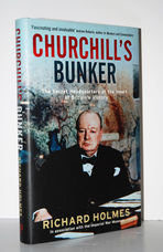 Churchill's Bunker The Secret Headquarters At the Heart of Britain's