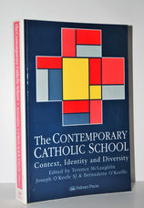 The Contemporary Catholic School Context, Identity and Diversity