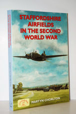 Staffordshire Airfields in the Second World War (Airfields Series)