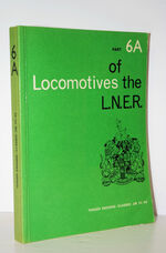 Locomotives of the London and North Eastern Railway Part 6A