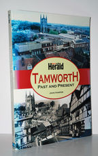 Tamworth Past and Present by John Harper