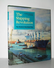 Shipping Revolution The Modern Merchant Ship