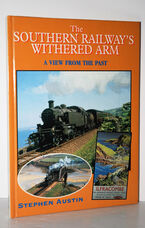 The Southern Railway's Withered Arm