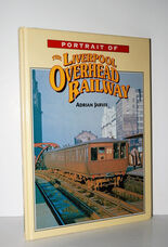 Portrait of the Liverpool Overhead Railway