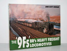 The 9f's BR's Heavy Freight Locomotives