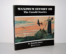 Maximum Effort III The Untold Stories