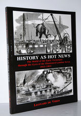 History As Hot News the World of the Early Victorians through the Eyes of