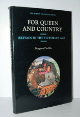 For Queen and Country. Britain in the Victorian Age