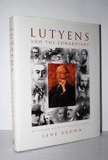 Lutyens and the Edwardians An English Architect and His Clients