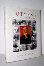 Lutyens and the Edwardians An English Architect and His Clients