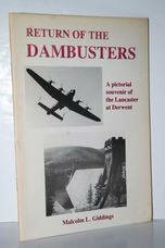 Return of the Dambusters – a Pictorial Souvenir of the Lancaster At Derwent