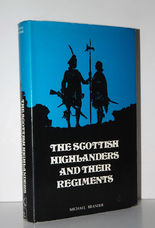 Scottish Highlanders and Their Regiments