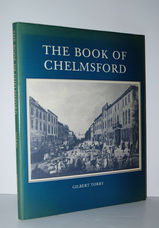 The Book of Chelmsford The County Town in Retrospect