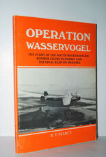 Operation Wasservogel The Story of the South Buckham Farm Bomber Crash in