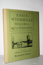 Essex Windmills, Millers and Millwrights. Volume V. a Review by Parishes,
