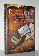 The Platoon An Infantryman on the Western Front 1916-18